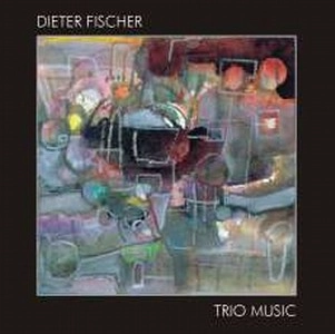 DIETER FISCHER / Trio Music 