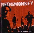REDASMONKEY / レッドアズモンキー / FOUR BREAK FAST