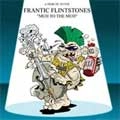 VA (A TRIBUTE TO THE FRANTIC FLINTSTONES) / TRIBUTE TO THE FRANTIC FLINTSTONES "MUH TO THE MUH"