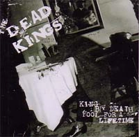 DEAD KINGS / デッドキングス / KING BY DEATH FOOL FOR A LIFETIME (LP)