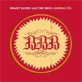 BRANT BJORK AND THE BROS / SOMERA SOL