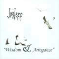 JOYLESS / WISDOM & ARROGANCE