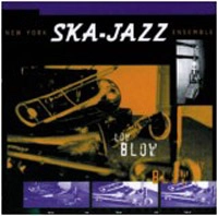 NEW YORK SKA-JAZZ ENSEMBLE / ニューヨーク・スカ・ジャズ・アンサンブル / LOW BLOW