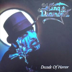 KING DIAMOND / キング・ダイアモンド / DECADE OF HORROR