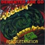 DEMENTED ARE GO / HELLUCIFERNATION (LP)