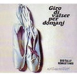 ARTI E MESTIERI / アルティ・エ・メスティエリ / GIRO DI VALZER PER DOMANI(DIGIPACK)