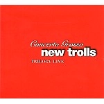NEW TROLLS / ニュー・トロルス / TRILOGY LIVE(2CD+DVD/PAL)