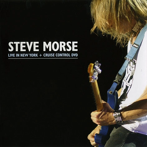 STEVE MORSE / スティーヴ・モーズ / LIVE IN NEW YORK + CRUISE CONTROL CD+DVD