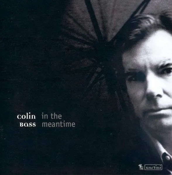 COLIN BASS / コリン・バース / IN THE MEANTIME