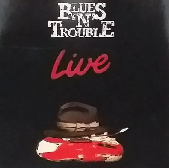 BLUES'N'TROUBLE / LIVE