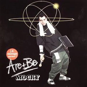 MOCKY / モッキー / ARE & BE