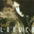 ROBERT LOUDEN / ROBERT LOUDEN