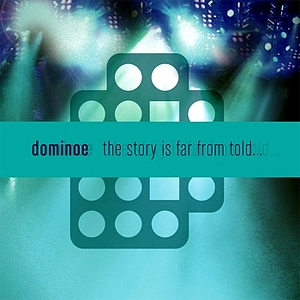 DOMINOE / ドミノ / STORY IS FAR FROM TOLD
