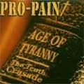 PRO-PAIN / プロ・ペイン / AGE OF TYRANNY -THE TENTH CRUSADE