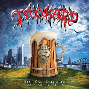 TANKARD / タンカード / BEST CASE SCENARIO:25 YEARS IN BEERS