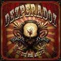 DEZPERADOZ / デスペラードス / AN EYE FOR AN EYE