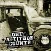 ONLY ATTITUDE COUNTS / オンリーアティテュードカウンツ / TRIUMPH OF THE UNDERDOGS