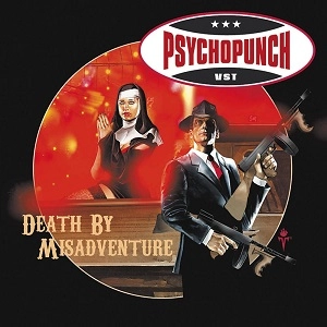 PSYCHOPUNCH / DEATH BY MISADVENTURE