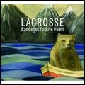 LACROSSE / BANDAGES FOR THE HEARRT