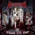 DEFLORATION / DRIPPING WITH BLOOD