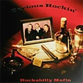 ROCKABILLY MAFIA / ロカビリー・マフィア / SERIOUS ROCKIN'