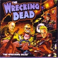 WRECKING DEAD / レッキングデッド / WRECKING DEAD