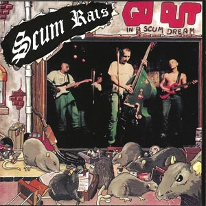 SCUM RATS / スカム・ラッツ / GO OUT (LP)