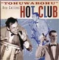 RAY COLLINS' HOT-CLUB / レイコリンズホットクラブ / TOHUWABOHU