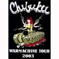 CHIBUKU / チブク / WAR MACHINE TOUR 2003