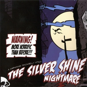 SILVER SHINE / シルバーシャイン / NIGHTMARE