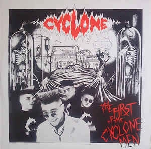 CYCLONE(PSYCHOBILLY) / FIRST OF THE CYCLONE MEN