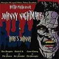 JOHNNY NIGHTMARE / ジョニーナイトメア / HERE'S JOHNNY
