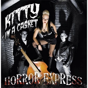KITTY IN A CASKET / HORROR EXPRESS