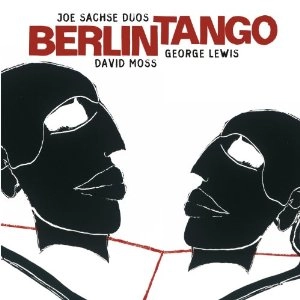 JOE SACHSE / BERLIN TANGO