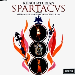 ARAM KHACHATURIAN / アラム・ハチャトゥリアン / "KHACHATURIAN: SPARTACUS, GAYNEH (180gLP)"