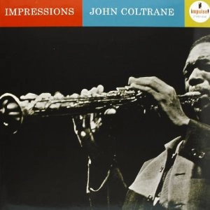 JOHN COLTRANE / ジョン・コルトレーン / IMPRESSIONS