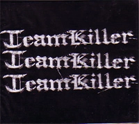 TEAMKILLER / チームキラー / SOME SCARS SOME HOPE