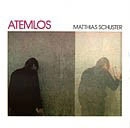 MATTHIAS SCHUSTER / マシアス・シュスター / ATEMLOS (RITUAL IM NAMEN DES VOLKES)