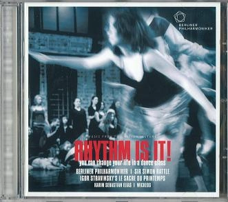 SIMON RATTLE / サイモン・ラトル / 「ベルリン・フィルと子どもたち」(映画サントラ盤)~”RHYTHM IS IT!”(原題) / OST: RHYTHM IS IT! - GERMANY