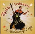 ROCKIN' CARBONARA / ロッキンカルボナーラ / WOODCHOPPER YEARS