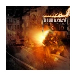 BRUNOROCK / LIVE ON FIRE