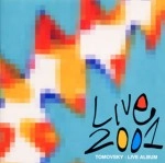 TOMOVSKY / トモフスキー / ＬＩＶＥ２００１