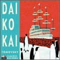 TOMOVSKY / トモフスキー / 大航海