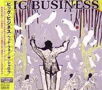 BIG BUSINESS / ビッグビジネス / ＨＥＡＤ　ＦＯＲ　ＴＨＥ　ＳＨＡＬＬＯＷ