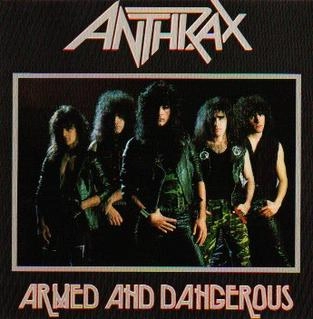 ANTHRAX / アンスラックス / アームド・アンド・デンジャラス / ARMED AND DANGEROUS
