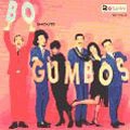 BO GUMBOS / ボ・ガンボス / SHOUT!