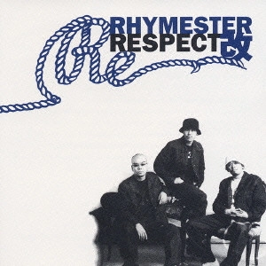 RHYMESTER / リスペクト改