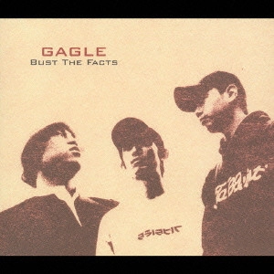 GAGLE / BUST THE FACTS