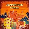 トリカブト / ＪＵＭＰ　ＵＰ　ＦＵＮＫ