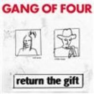GANG OF FOUR / ギャング・オブ・フォー / ＲＥＴＵＲＮ　ＴＨＥ　ＧＩＦＴ